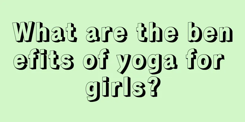 What are the benefits of yoga for girls?