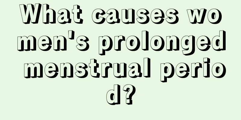 What causes women's prolonged menstrual period?