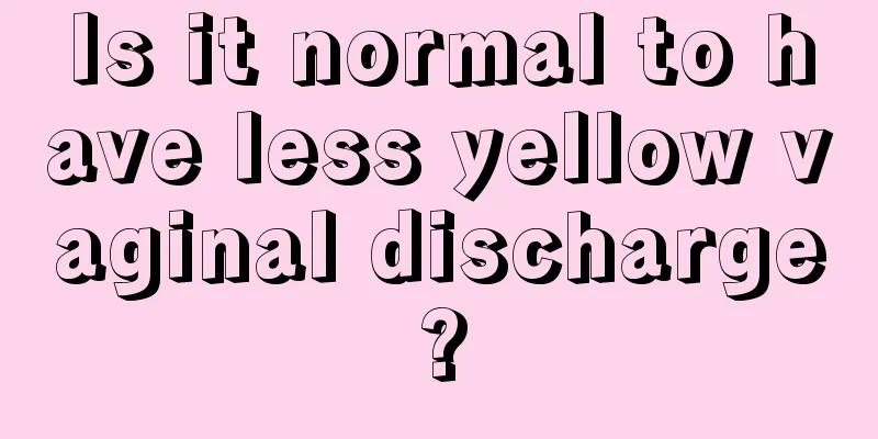 Is it normal to have less yellow vaginal discharge?