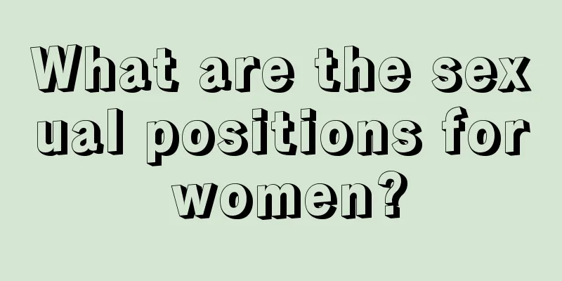 What are the sexual positions for women?