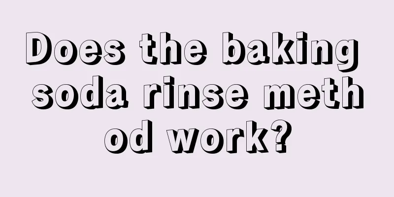 Does the baking soda rinse method work?