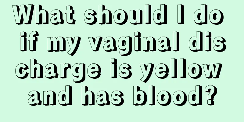 What should I do if my vaginal discharge is yellow and has blood?