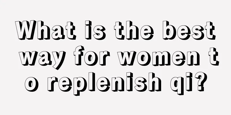 What is the best way for women to replenish qi?