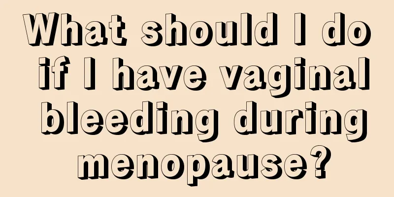 What should I do if I have vaginal bleeding during menopause?