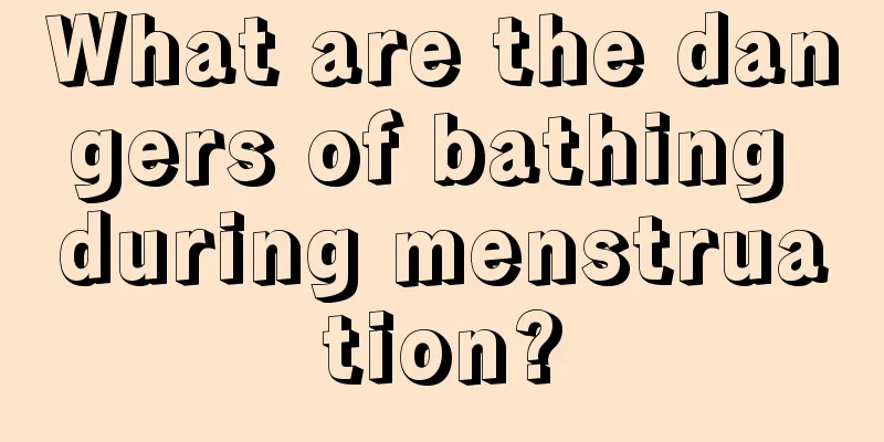 What are the dangers of bathing during menstruation?