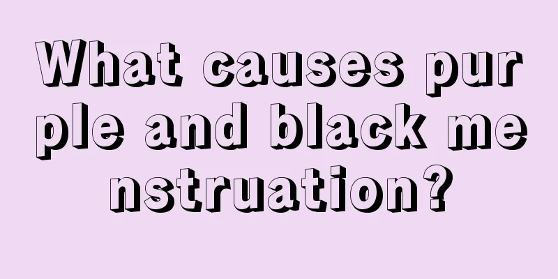 What causes purple and black menstruation?