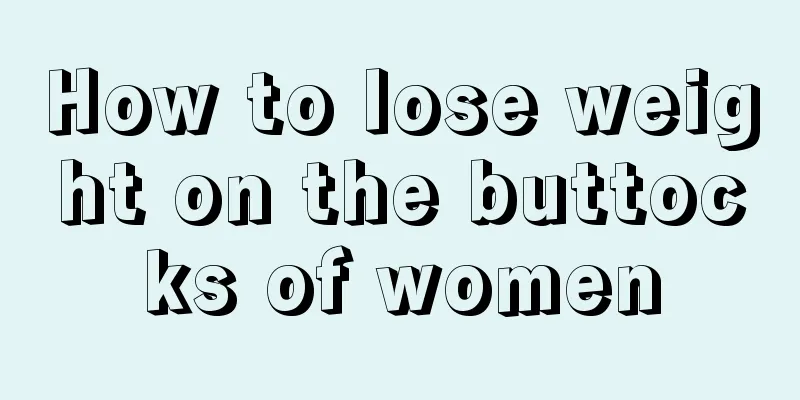 How to lose weight on the buttocks of women