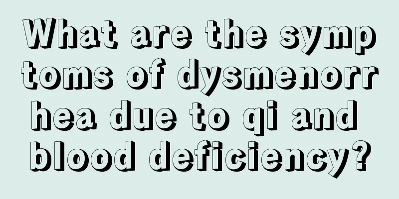 What are the symptoms of dysmenorrhea due to qi and blood deficiency?