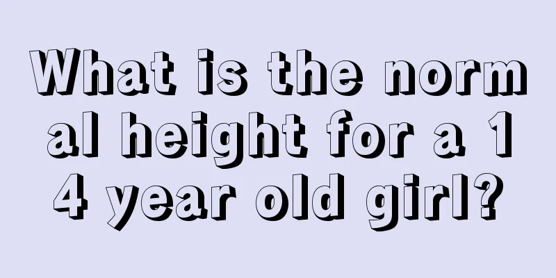 What is the normal height for a 14 year old girl?