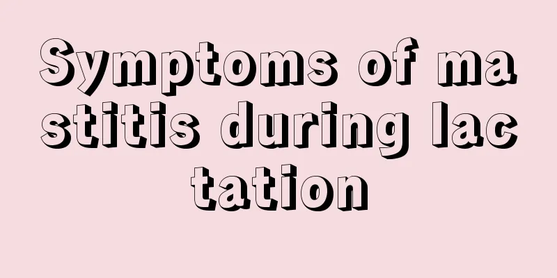 Symptoms of mastitis during lactation