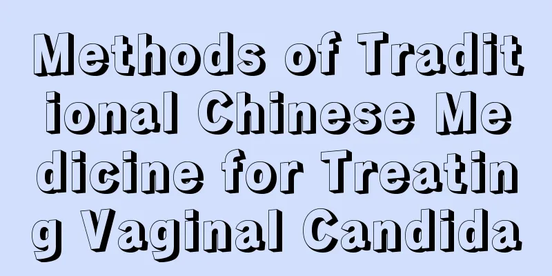 Methods of Traditional Chinese Medicine for Treating Vaginal Candida