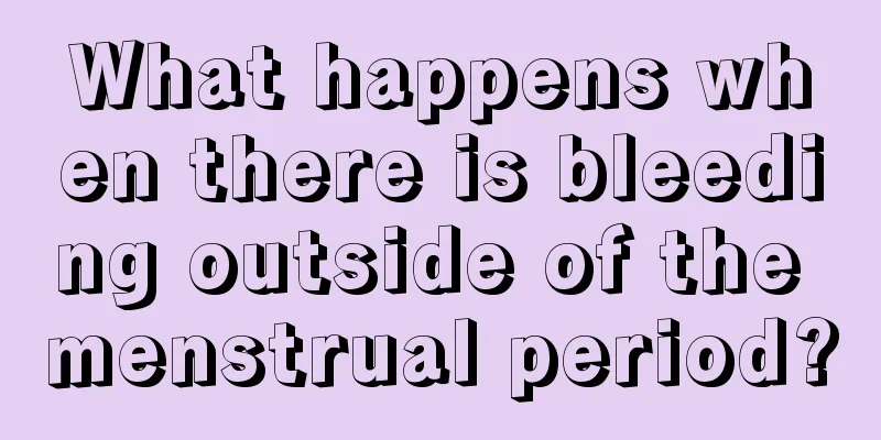 What happens when there is bleeding outside of the menstrual period?