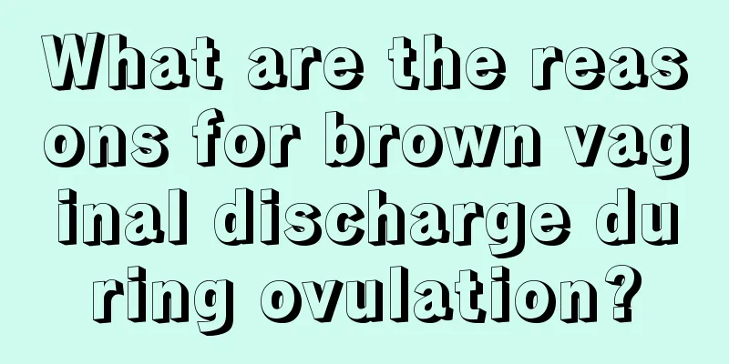 What are the reasons for brown vaginal discharge during ovulation?