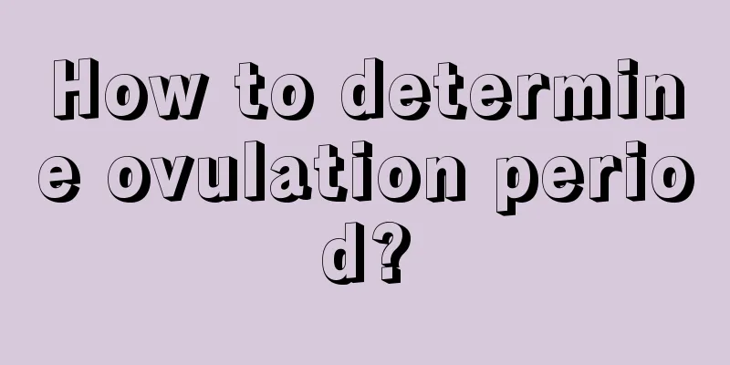 How to determine ovulation period?