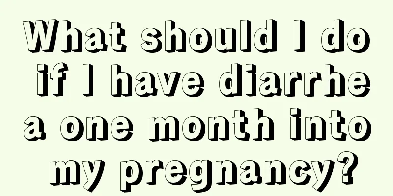 What should I do if I have diarrhea one month into my pregnancy?