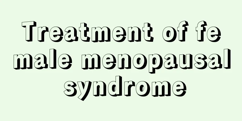 Treatment of female menopausal syndrome