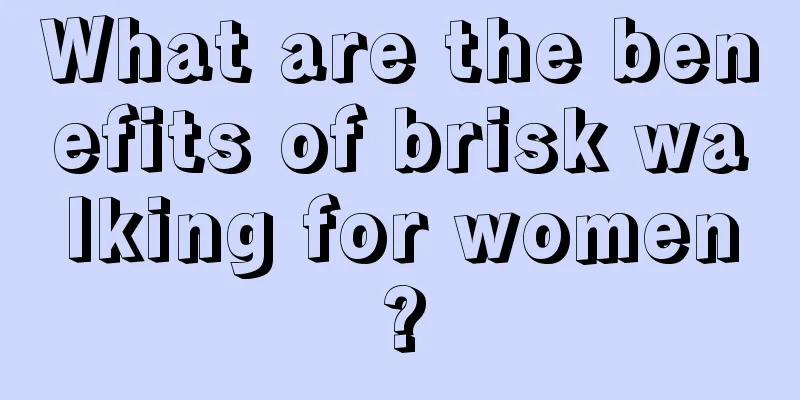 What are the benefits of brisk walking for women?