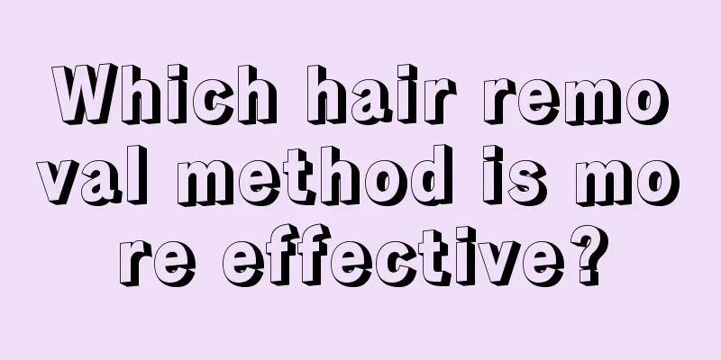 Which hair removal method is more effective?