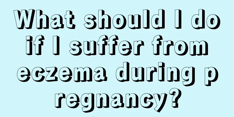 What should I do if I suffer from eczema during pregnancy?