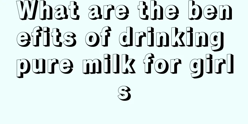 What are the benefits of drinking pure milk for girls