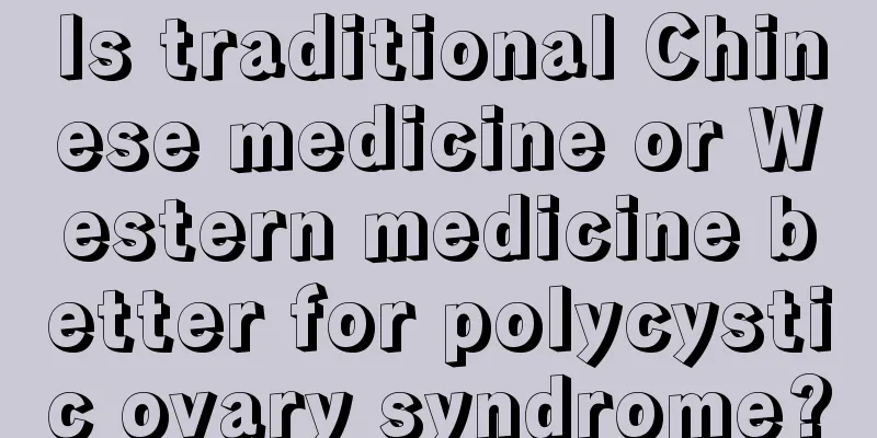 Is traditional Chinese medicine or Western medicine better for polycystic ovary syndrome?