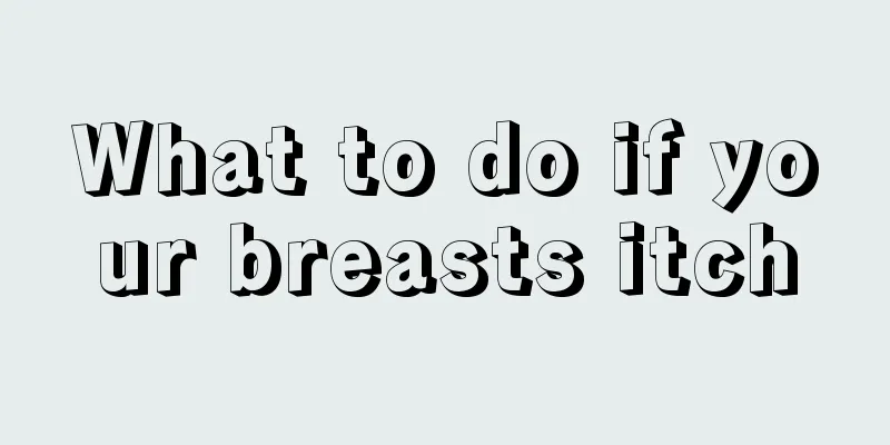 What to do if your breasts itch