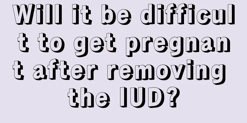 Will it be difficult to get pregnant after removing the IUD?