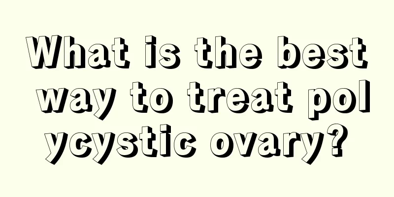 What is the best way to treat polycystic ovary?