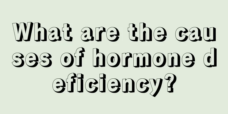 What are the causes of hormone deficiency?