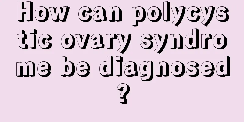 How can polycystic ovary syndrome be diagnosed?