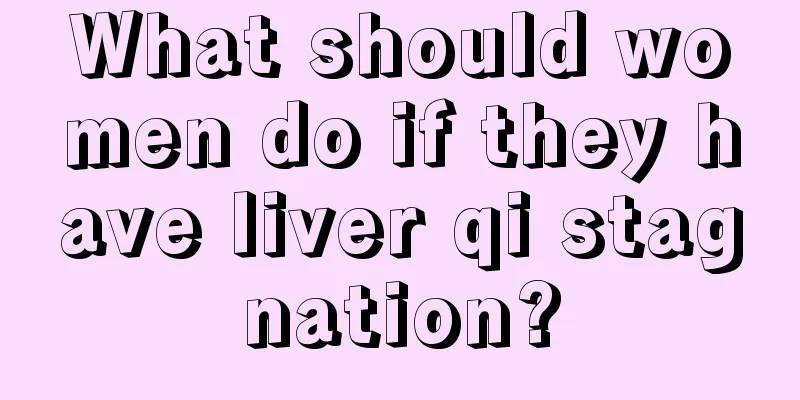 What should women do if they have liver qi stagnation?