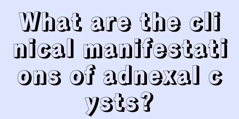 What are the clinical manifestations of adnexal cysts?