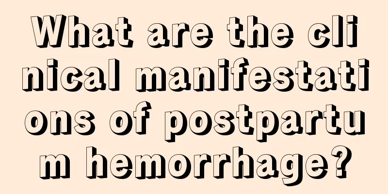 What are the clinical manifestations of postpartum hemorrhage?