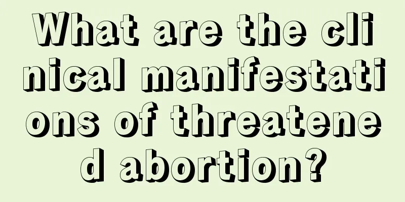 What are the clinical manifestations of threatened abortion?