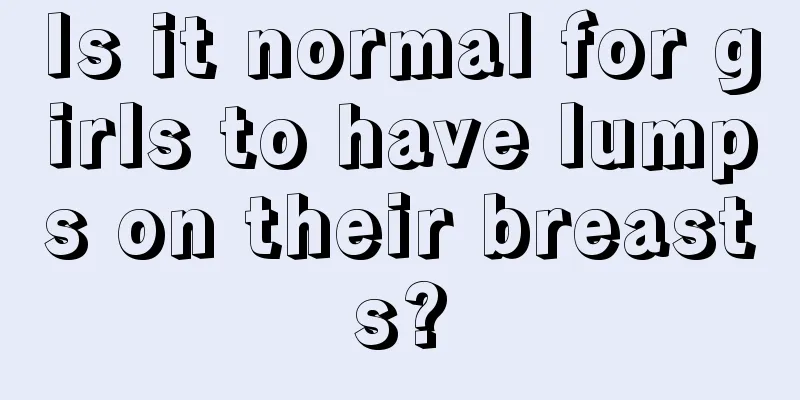 Is it normal for girls to have lumps on their breasts?