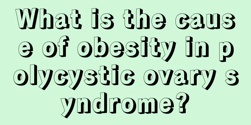 What is the cause of obesity in polycystic ovary syndrome?