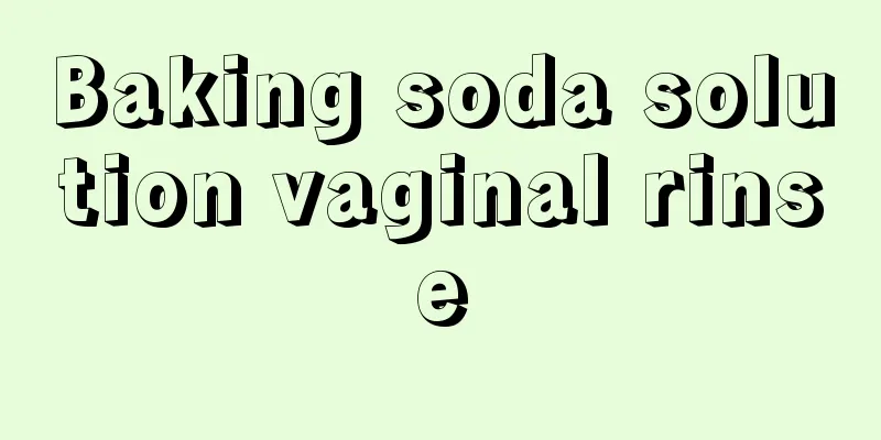 Baking soda solution vaginal rinse