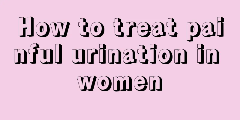 How to treat painful urination in women