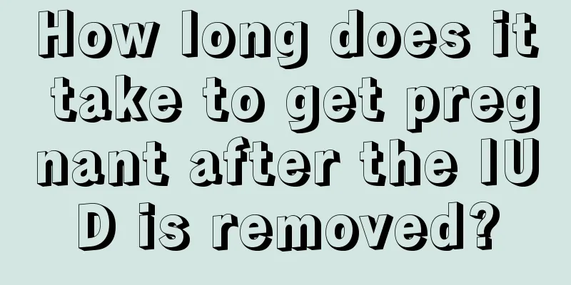 How long does it take to get pregnant after the IUD is removed?