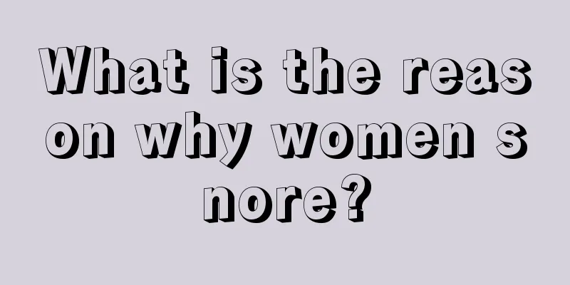 What is the reason why women snore?