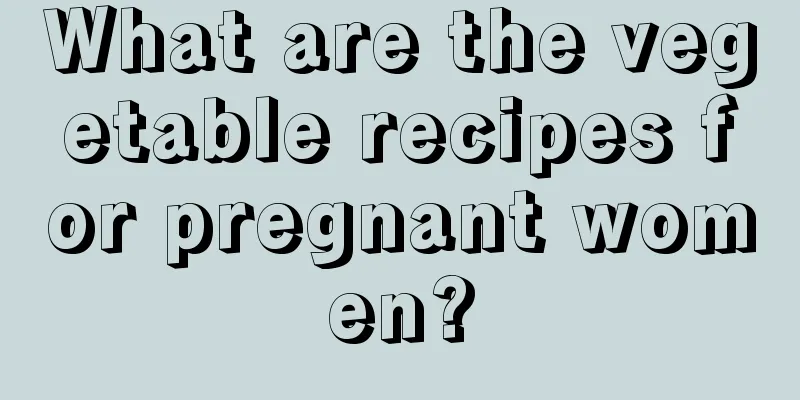 What are the vegetable recipes for pregnant women?