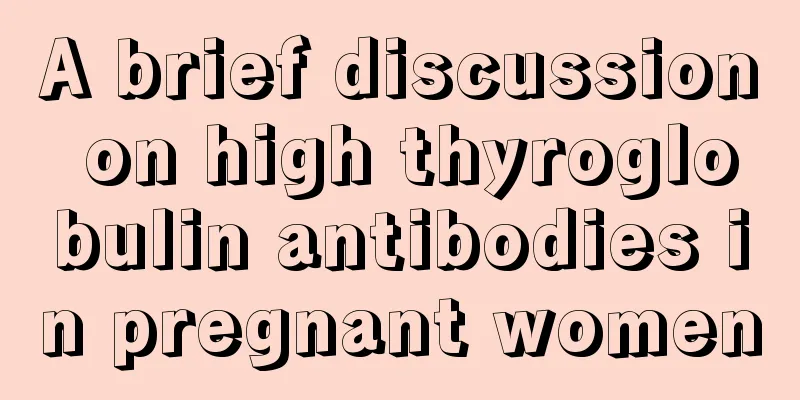 A brief discussion on high thyroglobulin antibodies in pregnant women