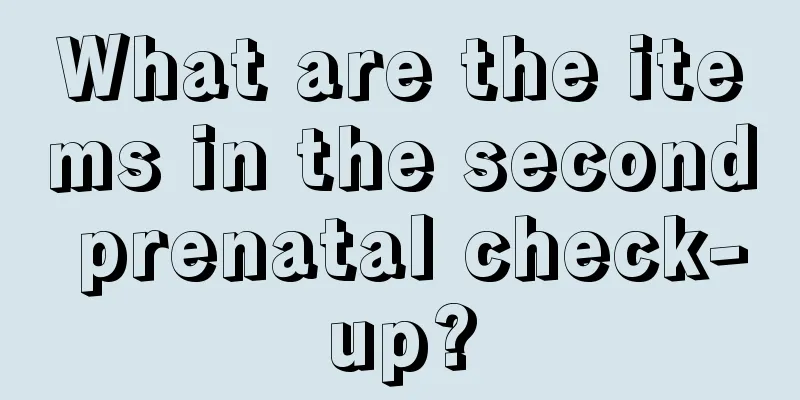 What are the items in the second prenatal check-up?