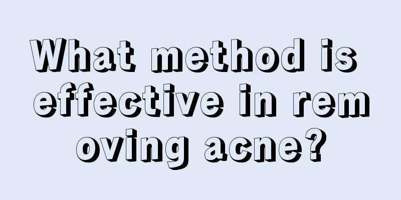 What method is effective in removing acne?