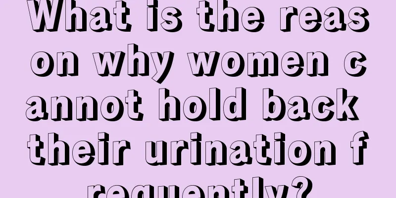 What is the reason why women cannot hold back their urination frequently?