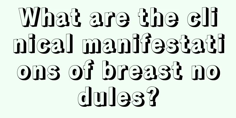 What are the clinical manifestations of breast nodules?