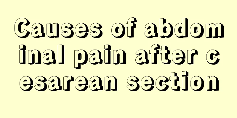 Causes of abdominal pain after cesarean section