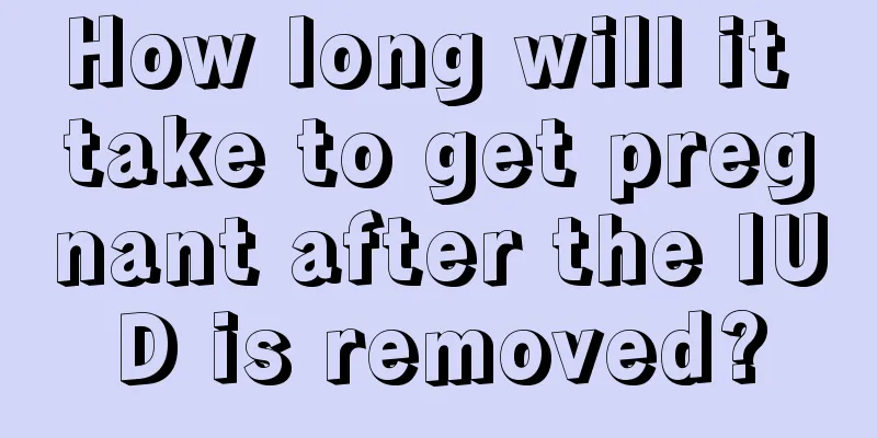 How long will it take to get pregnant after the IUD is removed?