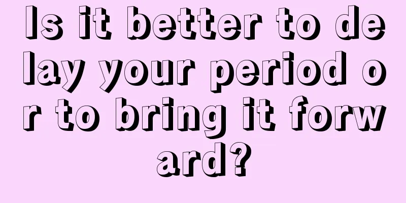 Is it better to delay your period or to bring it forward?