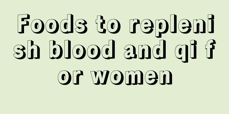 Foods to replenish blood and qi for women